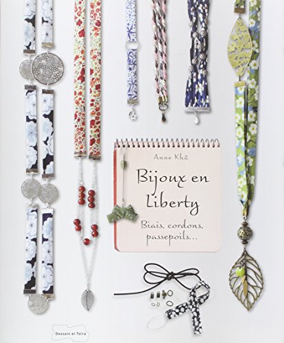 Imagen de archivo de Bijoux en biais liberty - Biais, cordons, passepoils. a la venta por Ammareal