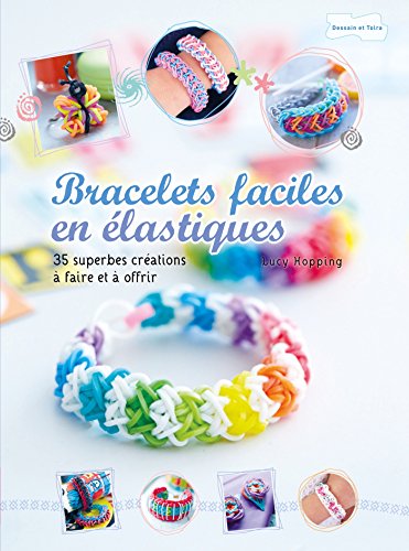 Beispielbild fr Bracelets faciles en lastiques zum Verkauf von medimops