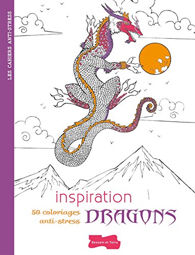 9782295005199: Inspiration dragons: 50 coloriages anti-stress