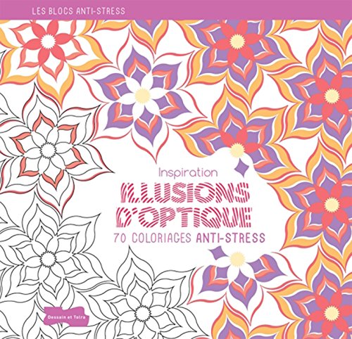 9782295005298: Inspiration Illusions d'optique, 70 coloriages anti-stress