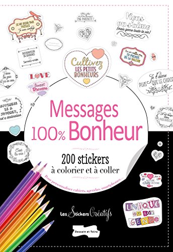 9782295006462: Messages 100% bonheur: 200 stickers  colorier et  coller