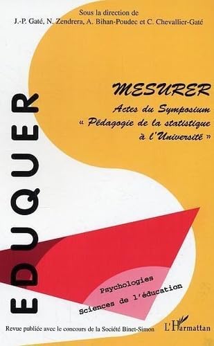 Beispielbild fr Mesurer: Actes du Symposium "Pdagogie de la statistique  l'Universit" (14) zum Verkauf von Gallix