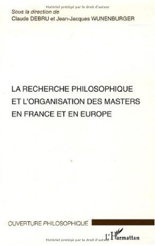 Beispielbild fr La recherche philosophique et l'organisation des masters en France et en Europe : Sminaires des 16 et 17 janvier 2004 Ecole Normale Suprie zum Verkauf von Ammareal