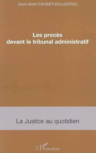 Stock image for Le procs devant le tribunal administratif for sale by Ammareal