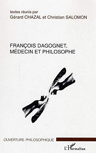 9782296002388: Franois Dagognet, mdecin et philosophe