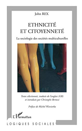 Beispielbild fr Ethnicit et citoyennet: La sociologie des socits multiculturelles zum Verkauf von Ammareal