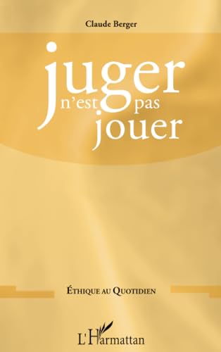 Beispielbild fr Juger n'est pas jouer zum Verkauf von Ammareal