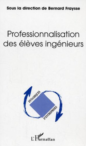 Stock image for Professionnalisation des lves ingnieurs for sale by medimops