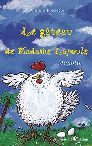 Beispielbild fr Le gteau de Madame Lapoule zum Verkauf von Ammareal
