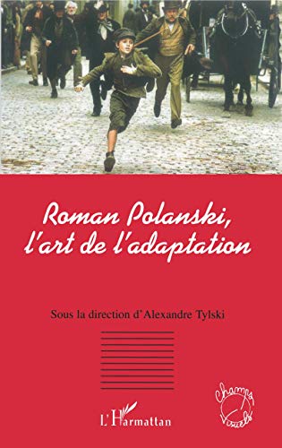 Imagen de archivo de Roman Polanski, l'art de l'adaptation (French Edition) a la venta por Gallix