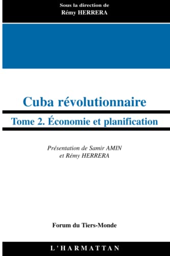 9782296008205: Cuba rvolutionnaire: Tome 2 - Economie et planification