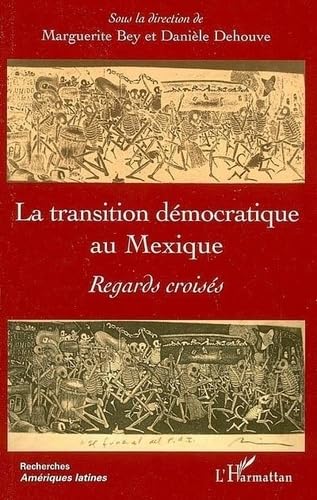 9782296008397: La transition dmocratique au Mexique : regards croiss