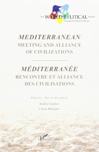 Stock image for mediterranean - meeting and alliance of civilizations for sale by Chapitre.com : livres et presse ancienne