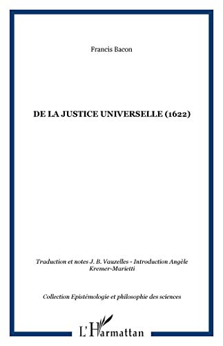 Stock image for Essai d'un trait sur La justice universelle ou les sources du droit : Suivi de quelques crits for sale by Ammareal