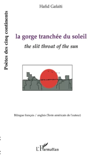 Beispielbild fr La Gorge Tranchee du Soleil zum Verkauf von Wonder Book