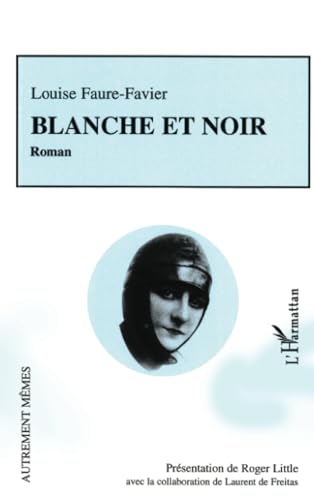 Stock image for Blanche et noir (French Edition) for sale by GF Books, Inc.