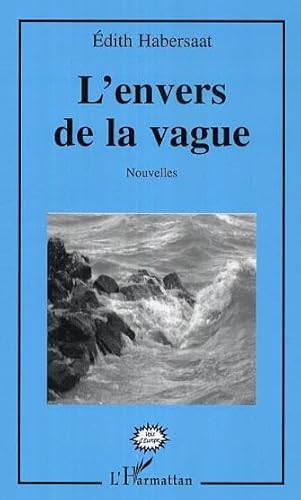 Stock image for L'envers de la vague: Nouvelles for sale by Gallix