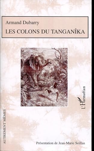 Beispielbild fr Les colons du Tanganka zum Verkauf von Gallix