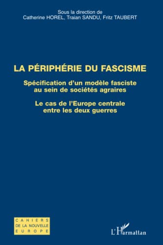 Beispielbild fr La priphrie du fascisme zum Verkauf von Chapitre.com : livres et presse ancienne