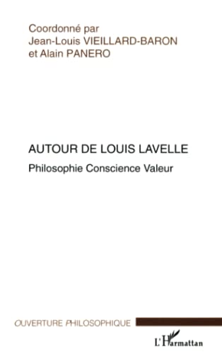 Beispielbild fr Autour de Louis Lavelle: Philosophie Conscience Valeur (French Edition) zum Verkauf von Gallix