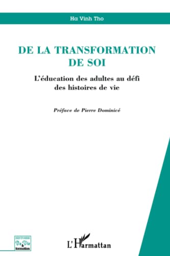 Beispielbild fr DE LA TRANSFORMATION DE SOI L EDUCATION DES ADULTES AU zum Verkauf von GreatBookPrices