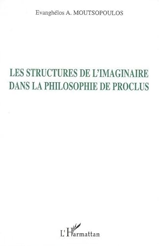 Stock image for Les Structures de l'imaginaire dans la philosophie de Proclus for sale by Gallix