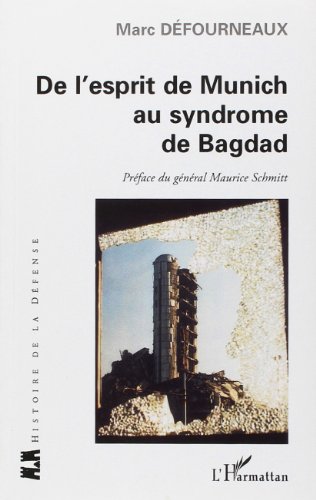 Imagen de archivo de De l'esprit de Munich au syndrome de Bagdad a la venta por Gallix