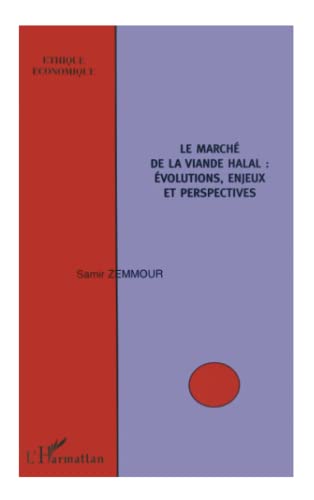 Beispielbild fr Le march de la viande halal : volutions, enjeux et perspectives zum Verkauf von Ammareal