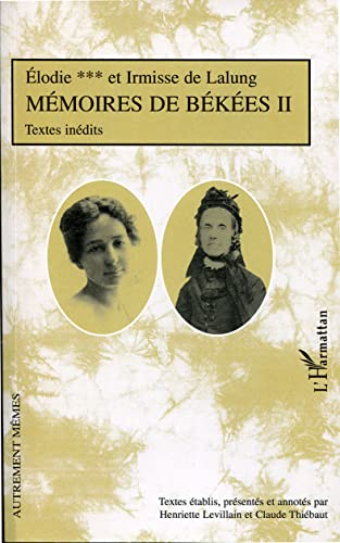 Beispielbild fr Mmoires de Bkes II: Textes indits (French Edition) zum Verkauf von Gallix