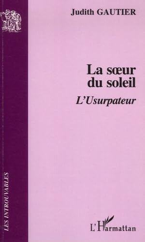 Imagen de archivo de La soeur du soleil : L'Usurpateur a la venta por medimops