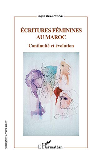 Beispielbild fr Ecritures fminines au Maroc: Continuit et volution (French Edition) zum Verkauf von Gallix