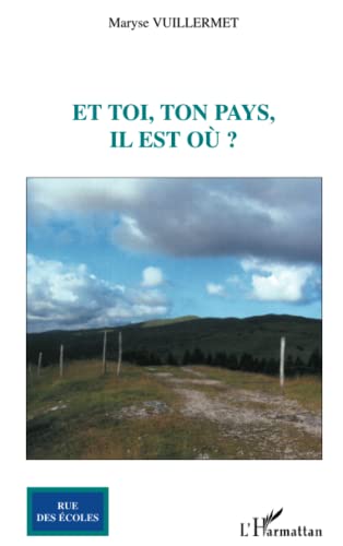 Stock image for Et toi, ton pays, il est o ? for sale by BuchWeltWeit Ludwig Meier e.K.