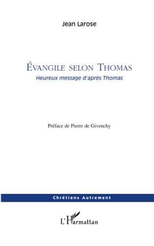 Stock image for Evangile selon Thomas: Heureux message d'aprs Thomas for sale by Ammareal