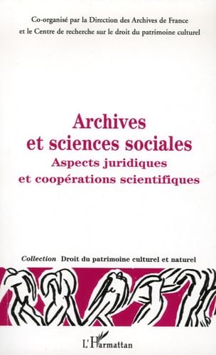 Beispielbild fr Archives et sciences sociales : Aspects juridiques et cooprations scientifiques zum Verkauf von Ammareal