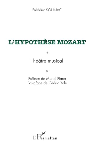 Imagen de archivo de L'hypothse Mozart a la venta por BuchWeltWeit Ludwig Meier e.K.