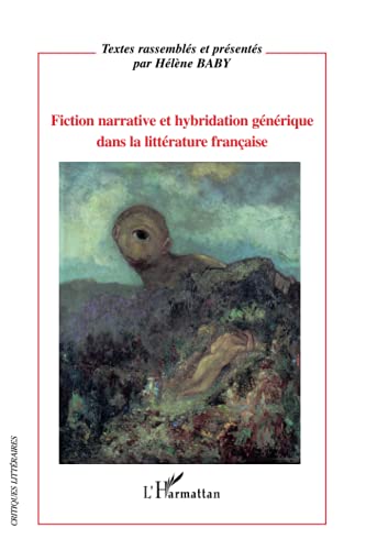 Stock image for Fiction narrative et hybridation gnrique dans la littrature franaise (French Edition) for sale by Gallix