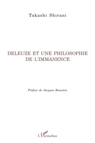 9782296018921: Deleuze et une philosophie de l'immanence (French Edition)