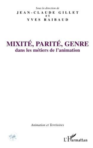 Beispielbild fr Mixit, parit, genre: Dans les mtiers de l'animation (French Edition) zum Verkauf von Gallix