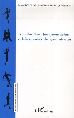 Beispielbild fr Evaluation des gymnastes adolescentes de haut niveau zum Verkauf von Gallix