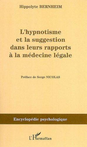 Stock image for L'hynoptisme et la suggestion dans leurs rapports  la mdecine lgale for sale by medimops