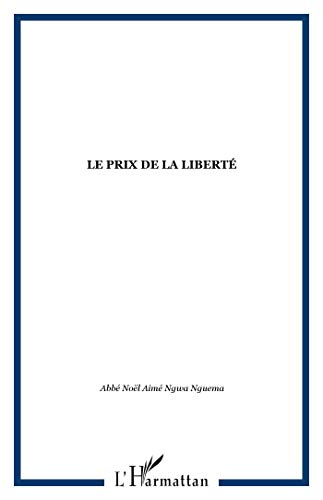 Beispielbild fr Le prix de la libert zum Verkauf von Gallix
