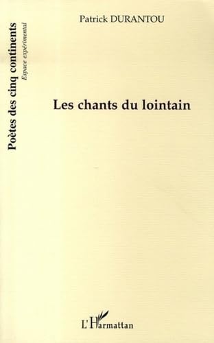 Imagen de archivo de Les chants du lointain a la venta por Gallix