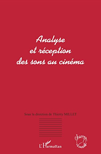 Beispielbild fr Analyse et rception des sons au cinma zum Verkauf von Librairie Th  la page