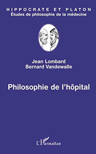 Stock image for Philosophie de l'hpital for sale by Ammareal