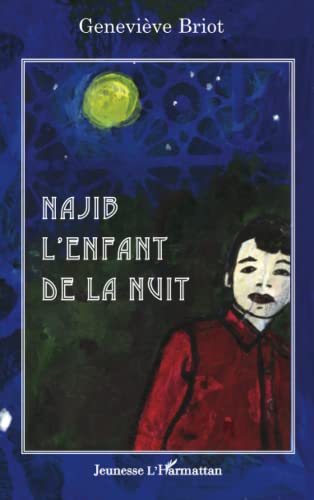 Imagen de archivo de Najib l'enfant de la nuit a la venta por Ammareal