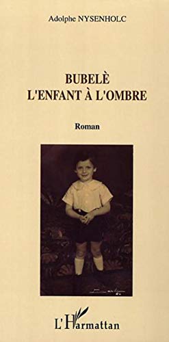Beispielbild fr Bubel: L'enfant  l'ombre zum Verkauf von Ammareal