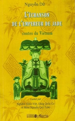 Beispielbild fr L'chanson de l'empereur de Jade: Contes du Vietnam (French Edition) zum Verkauf von Books Unplugged