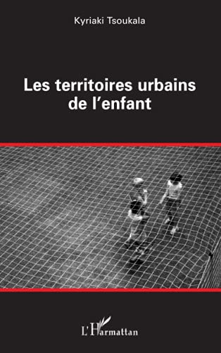 Beispielbild fr Les territoires urbains de l'enfant zum Verkauf von Ammareal