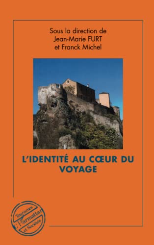 Beispielbild fr L'identit au coeur du voyage : Tourismes & Identits, tome 2 zum Verkauf von medimops