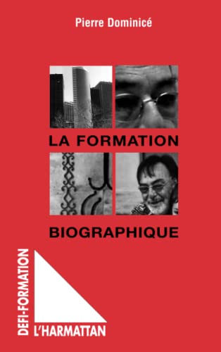 Beispielbild fr La formation biographique (French Edition) zum Verkauf von Gallix